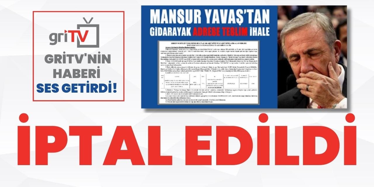 GriTV'nin haberi ses getirdi! Adrese teslim ihale girişimi iptal edildi