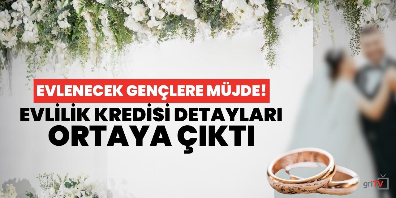 Evlenecek gençlere müjde! Evlilik kredisi detayları ortaya çıktı