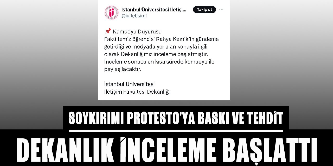 İstanbul Üniversitesi’nde Gazze’ye desteğe baskı ve tehdit!