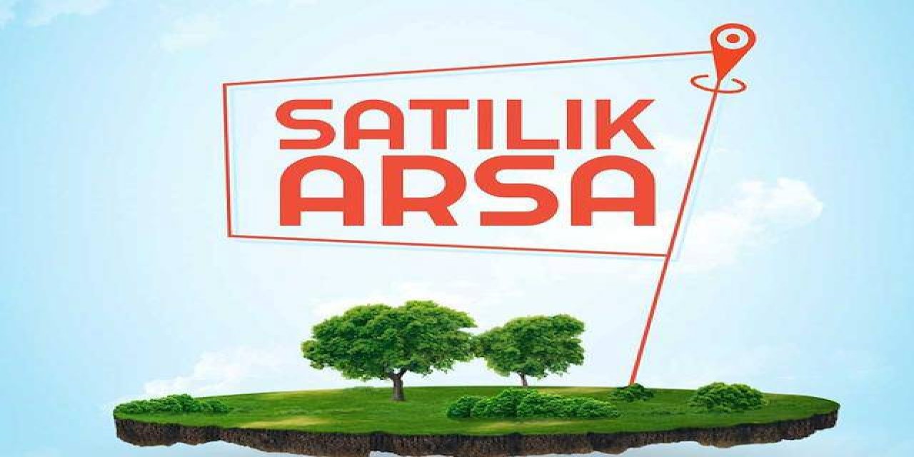 İstanbul ve Ankara dahil 47 şehirde ucuz arsa satışı yapılacak!