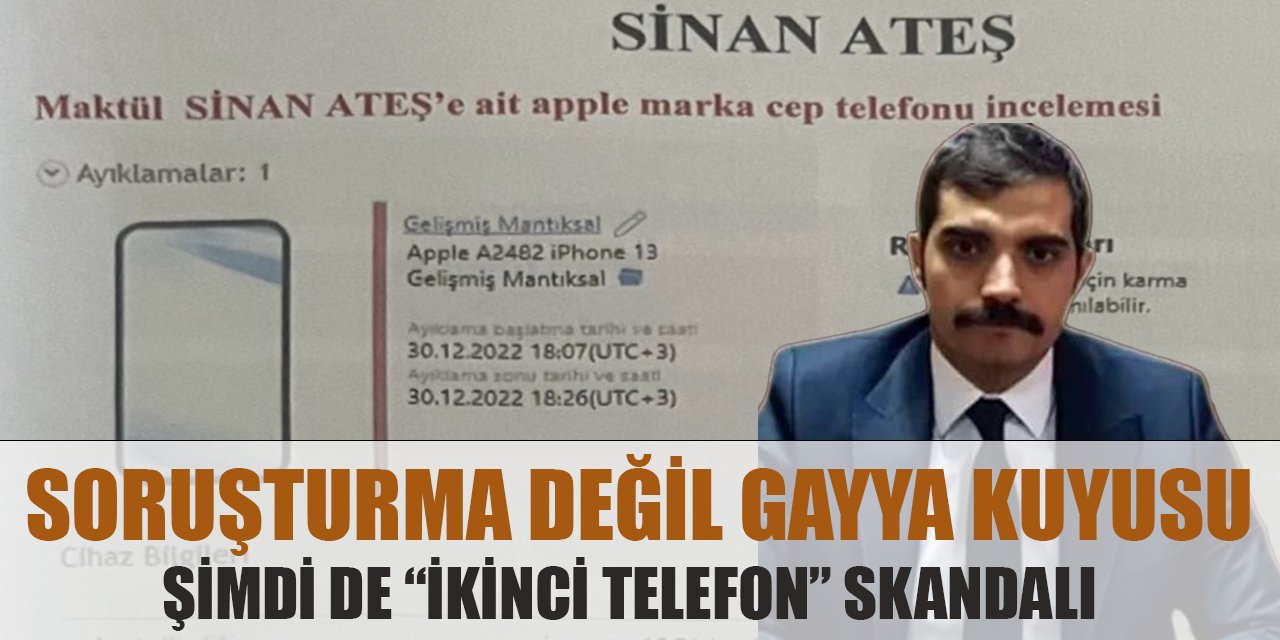 Soruşturma değil gayya kuyusu! Şimdi de yargı ve emniyetten 'gizlenen' ikinci telefon skandalı