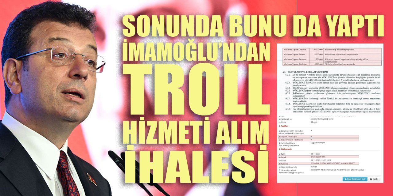 Sonunda bunu da yaptı: İmamoğlu'ndan 4 milyonluk 'troll hizmeti alım ihalesi'